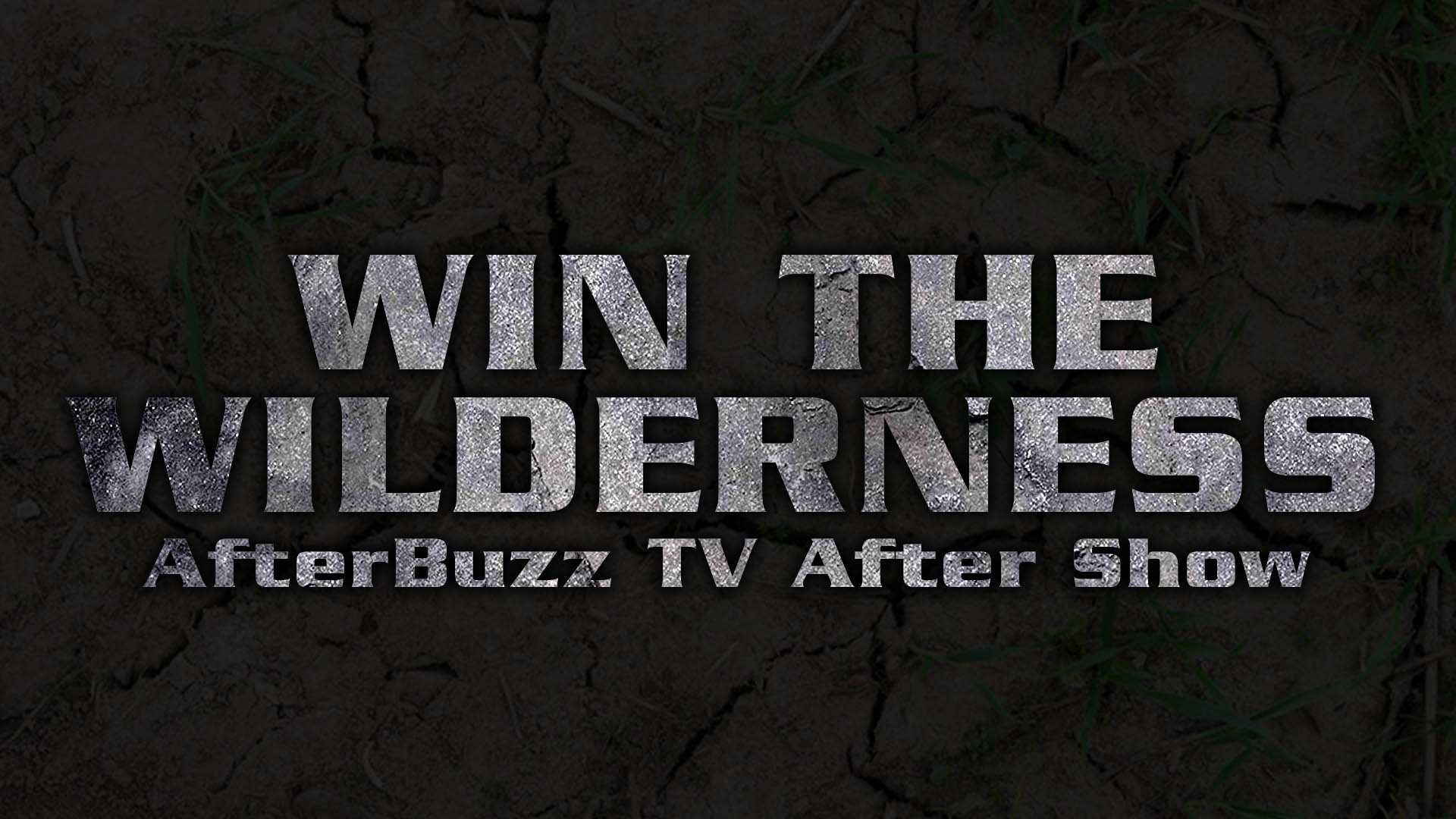 And the Winner is? S1 E6 ‘Win the Wilderness’ Recap & After Show